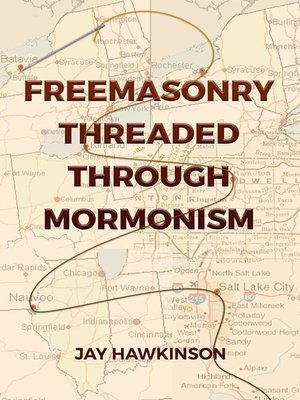 cover image of Freemasonry Threaded Through Mormonism